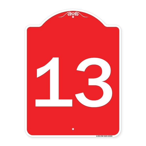 Signmission Designer Series Sign-Sign W/ Number 13, Red & White Aluminum Sign, 18" x 24", RW-1824-22909 A-DES-RW-1824-22909 - main